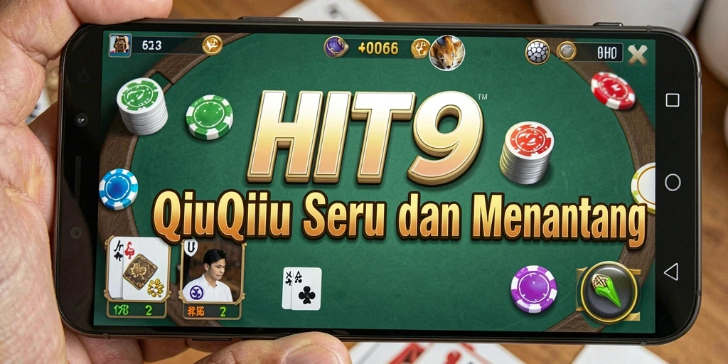 Tangkapan layar HIT9 menampilkan gameplay QiuQiu yang seru.